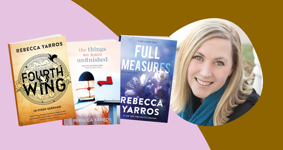 Auteurs banner met Rebecca Yarros en boekcovers van Fourth Wing, The things we leave unfinished en Full measures