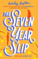 The Seven Year Slip (Paperback)