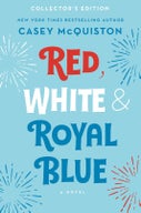 Red, White & Royal Blue: Collector's Edition (Hardback)