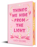 Things We Hide from the Light (Collector's Edition) (Hardback)