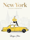 New York: Through a Fashion Eye (Hardback)
