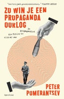 Zo win je een propagandaoorlog (E-book)