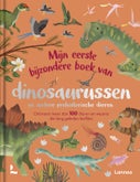 Mijn eerste bijzondere boek van dinosaurussen en andere prehistorische dieren (Hardback)