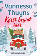 Kerst begint hier (Gesigneerd)
