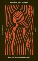 Het zuchten van bomen (Paperback)