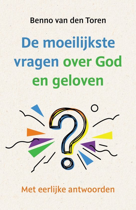 De moeilijkste vragen over God en geloven (Paperback)
