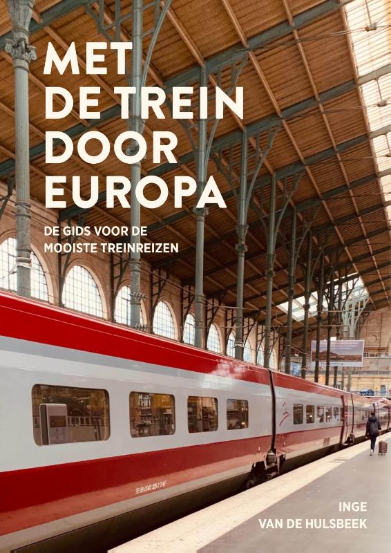 Met de trein door Europa (Paperback)