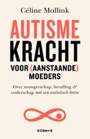 Autismekracht voor (aanstaande) moeders (Paperback)