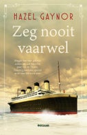 Zeg nooit vaarwel (Paperback)