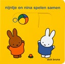 nijntje en nina spelen samen (Kartonboek)