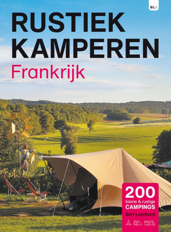 Rustiek Kamperen in Frankrijk (Paperback) Rustiek Kamperen in Frankrijk (Paperback)