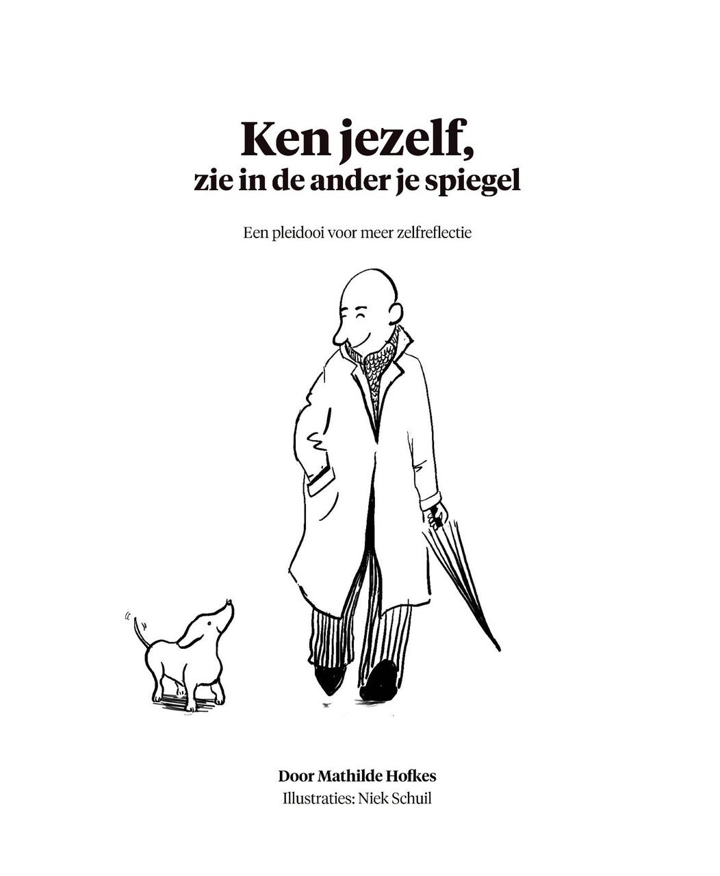 Ken jezelf, zie in de ander je spiegel (E-book) Ken jezelf, zie in de ander je spiegel (E-book)