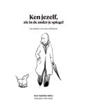 Ken jezelf, zie in de ander je spiegel (E-book)
