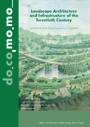 Landscape Architecture and Infrastructure of the Twentieth Century (Paperback)