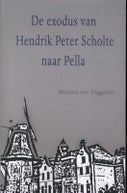 De exodus van Hendrik Peter Scholte naar Pella (Paperback)
