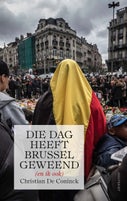 Die dag heeft Brussel geweend (en ik ook) (Paperback)