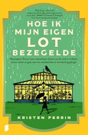 Hoe ik mijn eigen lot bezegelde (E-book)