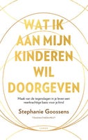 Wat ik aan mijn kinderen wil doorgeven (Paperback)
