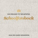 Van dreumes tot brugpieper schoolfotoboek (Hardback)