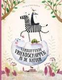 Verbluffende vriendschappen in de natuur (Hardback)