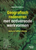 Geografisch redeneren met activerende werkvormen (Paperback)