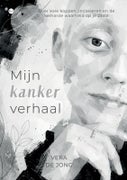 Mijn kankerverhaal (Paperback)