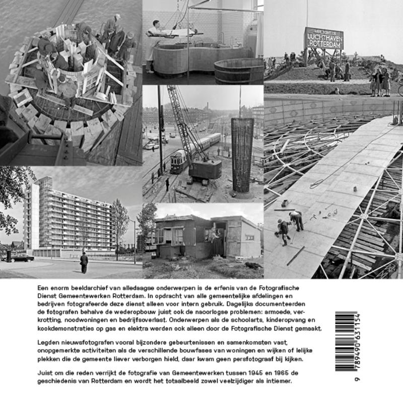 Fotografie Gemeentewerken Rotterdam 1945-1965 (Hardback) Fotografie Gemeentewerken Rotterdam 1945-1965 (Hardback)