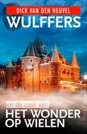 Wulffers en de zaak van het wonder op wielen (E-book)