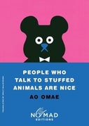 People Who Talk to Stuffed Animals Are Nice (Nomad Edition) (Paperback)