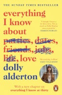 Everything I Know About Love (Paperback)