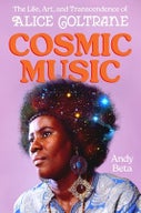 Cosmic Music: The Life, Art, and Transcendence of Alice Coltrane (Hardback)