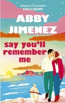 Say You'll Remember Me (Paperback)