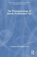 The Phenomenology of Blood in Performance Art (Hardback)