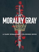 Morally Gray: A Dark Romantasy Coloring Book (Paperback)