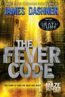Fever Code (Maze Runner, Book Five; Prequel) (Paperback)