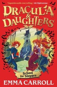 Dracula & Daughters: School for Slayers (Paperback)
