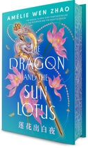 The Dragon and the Sun Lotus (Hardback)
