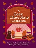 A Cosy Chocolate Cookbook (Hardback)