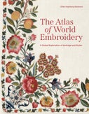 The Atlas of World Embroidery (Hardback)