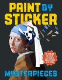 Paint by Sticker Masterpieces (Paperback)