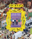 Friends: The One Where Everyone Is Hiding (Hardback)