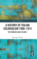 A History of Italian Colonialism 1900-1914 (Hardback)