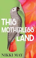 This Motherless Land (Paperback)