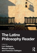The Latinx Philosophy Reader (Paperback)