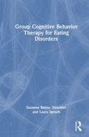 Group Cognitive Behavior Therapy for Eating Disorders (Paperback)