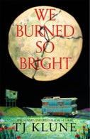 We Burned So Bright (Paperback)
