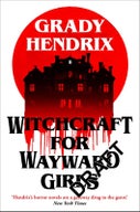 Witchcraft for Wayward Girls (Paperback)