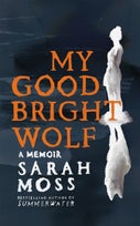 My Good Bright Wolf (Paperback)