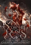 Six Scorched Roses (Paperback)