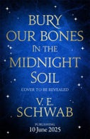 Bury Our Bones in the Midnight Soil (Paperback)